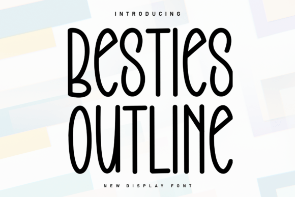 Besties Outline: A Handwritten Display Font for Warm, Human-Centered Web Design