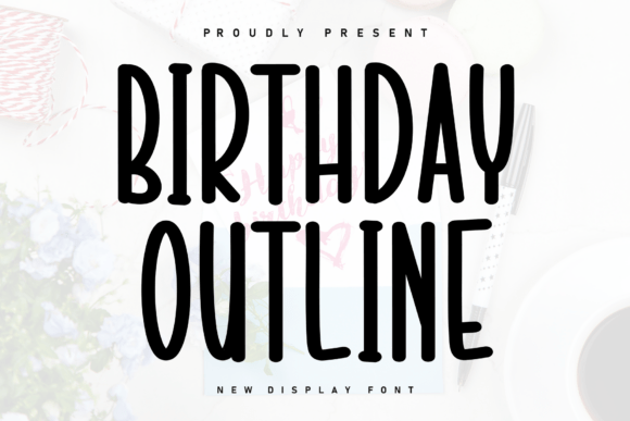 Birthday Outline: A Handwritten Display Font for Warm Digital Branding