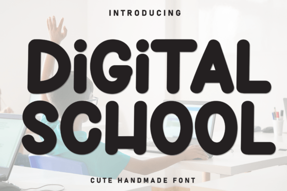 Digital School: A Playful Yet Precise Display Font