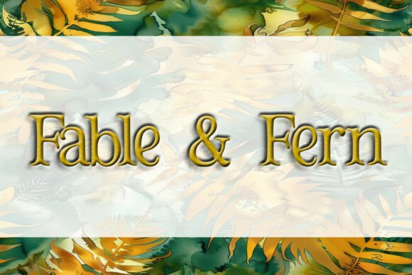 Fable Fern: A Display Font That Feels Like a Quiet Moment