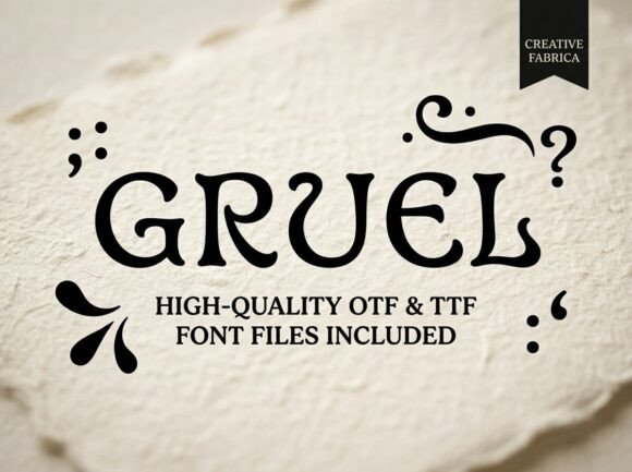 Gruel: A Standout Display Font for Small Business Branding