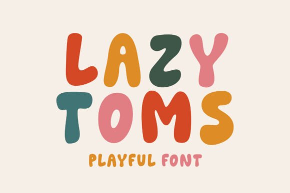 Lazy Toms: A Playful Display Typeface That Feels Like a Smile