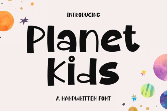 Planet Kids: A Handwritten Display Font That Builds Brand Warmth