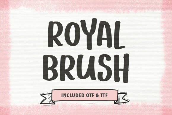 Royal Brush Font: A Confident, Hand-Painted Display Typeface