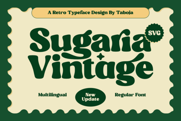 Sugaria Vintage: A Playful, Nostalgic Display Typeface