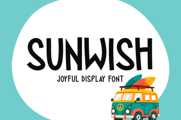 Sunwish: A Joyful Display Font for Warm, Friendly Branding