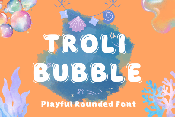 Troli Bubble: A Playful Display Font for Campaign Headlines