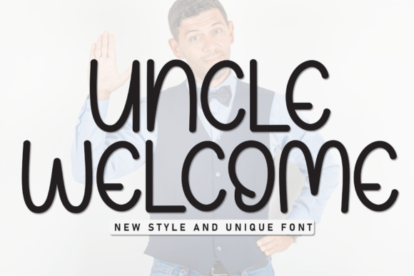 Uncle Welcome: A Handwritten Display Typeface with Gentle Charm